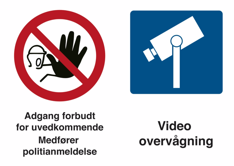 Skilt "Adgang forbudt. Videoovervågning"