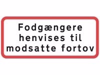   - Undertavle "Fodgængere henvises" UA39.3 25x50cm