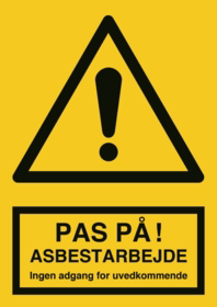   - Skilt "Pas på! Asbestarbejde"
