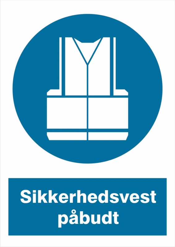 Skilt "Sikkerhedsvest påbudt"