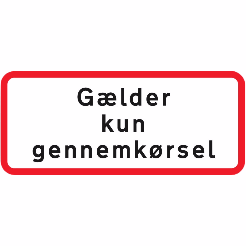 Undertavle "gælder kun gennemkørsel" UC20.1, 25x50 cm